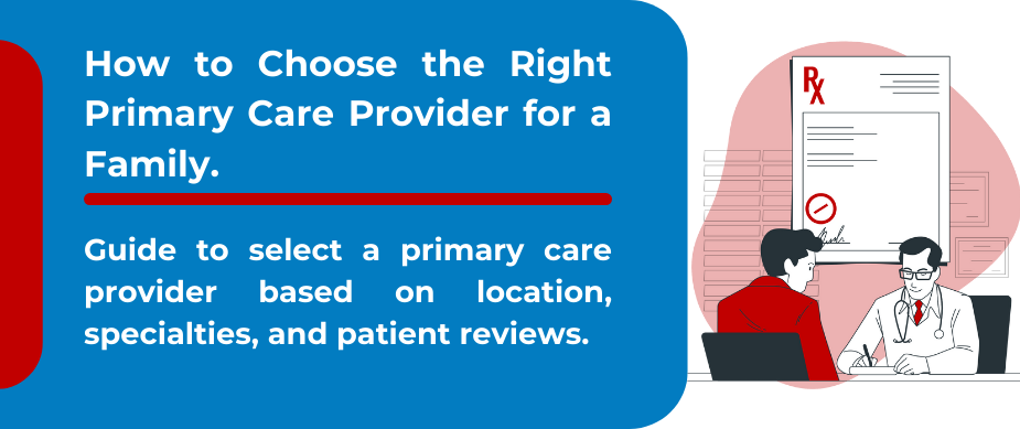 How to choose the right Primary Care Provider.